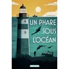 Image de Un Phare sous l'océan en occasion ou reconditionné