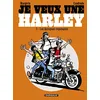 Image de Je veux une Harley - Quinquas Requinqués en occasion ou reconditionné