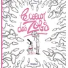Image de Le coeur des zobs en occasion ou reconditionné