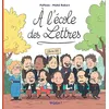 Image de À l'école des lettres - Tome 1 - À l'école des lettres en occasion ou reconditionné