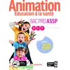 Image de Animation, Éducation à la santé 2de, 1re, Tle Bac Pro ASSP (2020) - Pochette élève en occasion ou reconditionné