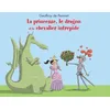 Image de La princesse, le dragon et le chevalier intrépide en occasion ou reconditionné