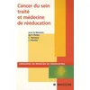 Image de Cancer du sein traité et médecine de rééducation (Ancien prix éditeur : 61 euros) en occasion ou reconditionné