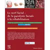 Image de Le nerf facial : de la paralysie faciale à la réhabilitation: Rapport SFORL 2020 en occasion ou reconditionné