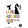 Image de La Fée aux Gros Yeux : D'après un conte de George Sand en occasion ou reconditionné