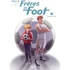 Image de Frères de foot T01: Unis pour la vie en occasion ou reconditionné