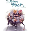Image de Frères de foot T02: Former une équipe ! en occasion ou reconditionné