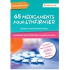 Image de 65 médicaments pour l'infirmier: Les principales classes thérapeutiques organisées par services en occasion ou reconditionné