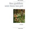 Image de Mes godillots sont dans ton pré: roman en occasion ou reconditionné