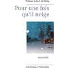 Image de Pour une fois qu'il neige en occasion ou reconditionné