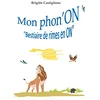 Image de Mon phon'ON: "Bestiaire de rimes en ON" en occasion ou reconditionné