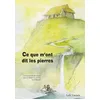 Image de Ce que m'ont dit les pierres en occasion ou reconditionné