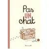 Image de Pas un chat Album jeunesse Dès 3 ans en occasion ou reconditionné