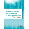 Image de Travaux pratiques d'algorithmique et de programmation au collège en occasion ou reconditionné