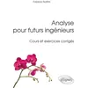 Image de Analyse pour futurs ingénieurs: Cours et exercices corrigés en occasion ou reconditionné
