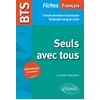 Image de BTS Français - Seuls avec tous - Culture générale et expression. Examens 2019 et 2020 en occasion ou reconditionné