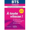 Image de BTS À toute vitesse ! - Culture générale et expression - Examens 2020 et 2021 en occasion ou reconditionné