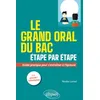 Image de Le grand oral du Bac étape par étape. Guide pratique pour s'entraîner à l'épreuve. Voies générale et technologique en occasion ou reconditionné
