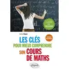 Image de Les clés pour mieux comprendre son cours de maths Classe de Seconde en occasion ou reconditionné