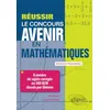 Image de Réussir le concours Avenir en Mathématiques - 8 années de sujets corrigés ou 500 QCM classés par thèmes - Nouveaux programmes en occasion ou reconditionné
