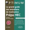 Image de Le grand guide des entretiens de motivation Prépa HEC - Les secrets des membres de jurys en occasion ou reconditionné