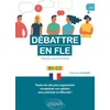 Image de Débattre en FLE B1-C2: Français langue étrangère en occasion ou reconditionné
