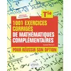 Image de 1001 exercices corrigés de Mathématiques complémentaires - Terminale: Pour réussir son option en occasion ou reconditionné