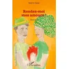 Image de Rendez-moi mes amours !: Roman en occasion ou reconditionné