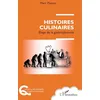 Image de Histoires culinaires: Eloge de la gastro(a)nomie en occasion ou reconditionné