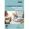 Image de La clinique et la relation médecin-malade aujourd'hui en occasion ou reconditionné