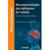 Image de Neuropsychologie des épilepsies de l'adulte: Approche clinique et pratique en occasion ou reconditionné