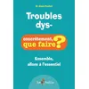 Image de Troubles dys- : Ensemble, allons à l'essentiel en occasion ou reconditionné