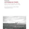 Image de Le studio du temps: Maison centrale de Saint-Maur, 1991-2024. Ruptures, travail, créations : desserer l'étau en occasion ou reconditionné