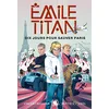 Image de Emile Titan   Dix jours pour sauver Paris !   Lecture roman jeunesse enquête espionnage   Dès 9 ans (2) en occasion ou reconditionné