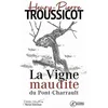 Image de LA VIGNE MAUDITE DU PONT-CHARRAULT en occasion ou reconditionné