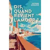 Image de Dis, quand revient l'amour ? en occasion ou reconditionné