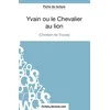 Image de Yvain ou le Chevalier au lion de Chrétien de Troyes (Fiche de lecture): Analyse complète de l'oeuvre en occasion ou reconditionné
