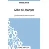 Image de Mon bel oranger - José Mauro de Vasconcelos (Fiche de lecture): Analyse complète de l'oeuvre en occasion ou reconditionné