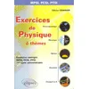Image de Exercices de physique "à thèmes" : Prépas scientifiques 1ère année (MPSI, PCSI, PTSI), 1er cycle universitaire en occasion ou reconditionné