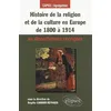 Image de Histoire de la religion et de la culture en Europe de 1800 à 1914 en dissertations corrigées en occasion ou reconditionné