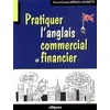 Image de Pratiquer l'anglais commercial et financier en occasion ou reconditionné