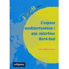 Image de L'espace méditerrannéen : une interface Nord-Sud en occasion ou reconditionné