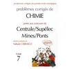 Image de Problèmes corrigés de Chimie posés aux concours de Centrale/Supélec Mines/Ponts: Tome 7 en occasion ou reconditionné