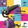 Image de Le loup qui voulait être un artiste (petit format) en occasion ou reconditionné