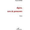 Image de Algérie - terre de paroxysmes en occasion ou reconditionné