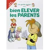 Image de Les Guides Junior - Tome 03: Pour bien élever les parents en occasion ou reconditionné