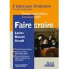 Image de Faire croire Epreuve littéraire Thème de l'année 2024-2025 prépa scientifique en occasion ou reconditionné