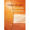 Image de Cours de Grec du Nouveau Testament 2ème édition revue et augmentée avec corrigé des exercices en occasion ou reconditionné
