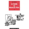 Image de Le Guide du mauvais père T01 en occasion ou reconditionné