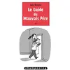 Image de Le Guide du mauvais père T03 en occasion ou reconditionné